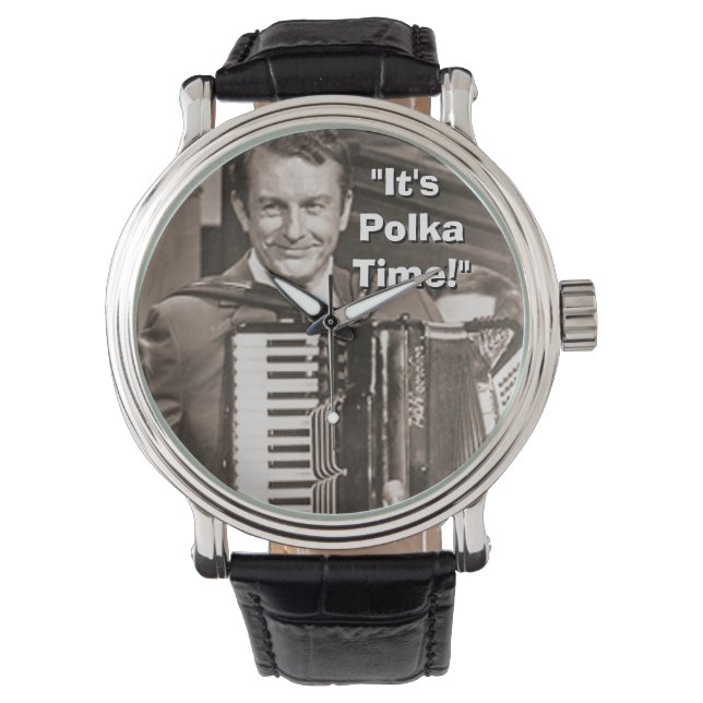 Myron Floren aays it's "Polka Time" Wrist Watch (Front)