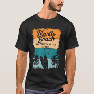 Myrtle Beach And Sc South Carolina T-Shirt