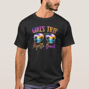 Myrtle Beach Carolina Girls Trip Sunglasses Summer T-Shirt