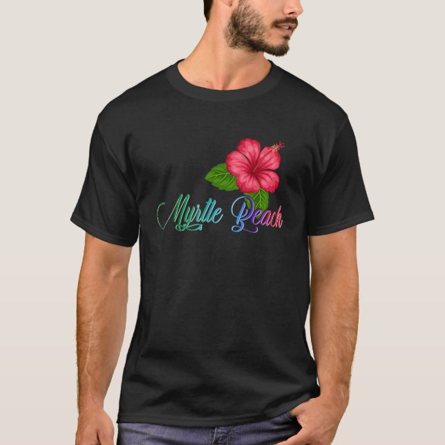 Myrtle Beach Carolina Hibiscus Flower T-Shirt (Front)