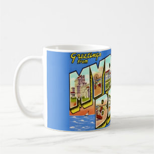 Myrtle Beach SC Greeting Coffee Mug