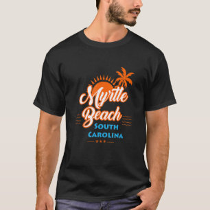 Myrtle Beach SC T-Shirt