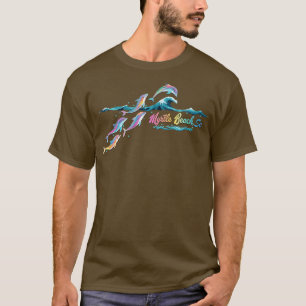 Myrtle Beach South olina Dolphin Lover Summer Beac T-Shirt
