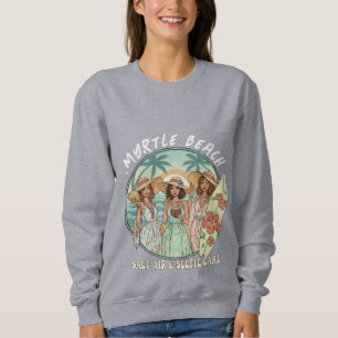 Myrtle beach sweatshirt