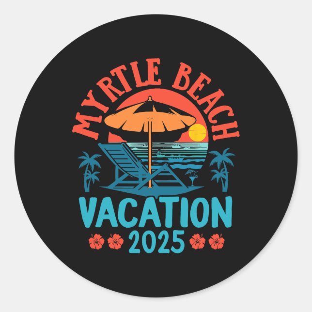 Myrtle Beach Vacation 2025 Souvenir Matching Famil Classic Round Sticker (Front)