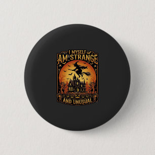 Myself Am Strange Unusual Halloween Witch Haunted 6 Cm Round Badge