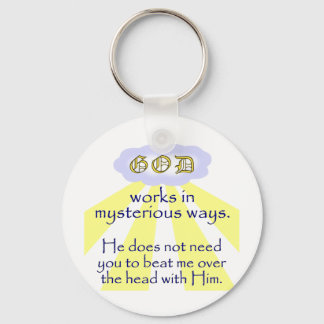 Mysterious Ways Key Ring