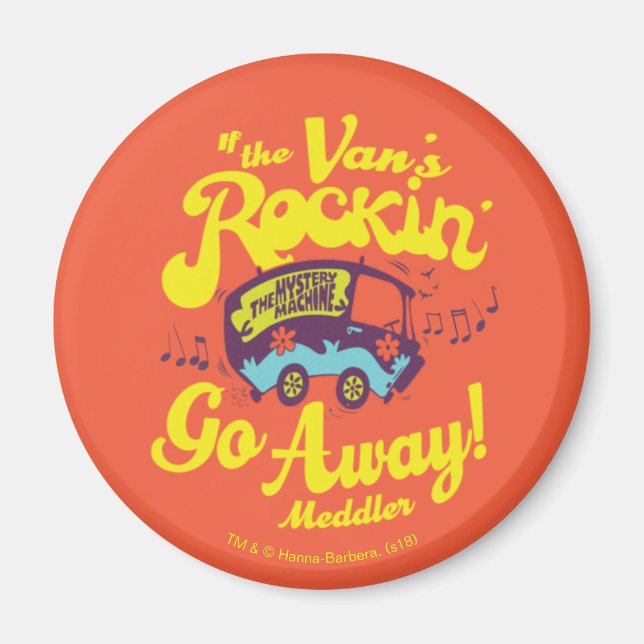 Mystery Machine "If The Van's Rockin'..." Magnet (Front)