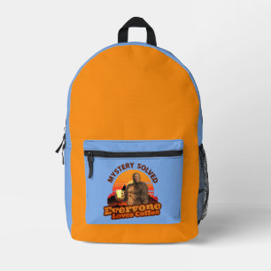 Mystery Solved Everyone Loves Coffee Bigfoot Printed Backpack