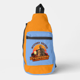 Mystery Solved Everyone Loves Coffee Funny Bigfoot Sling Bag