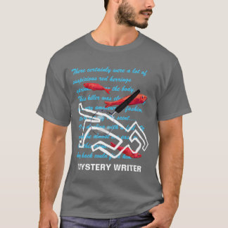 Mystery writer T-Shirt