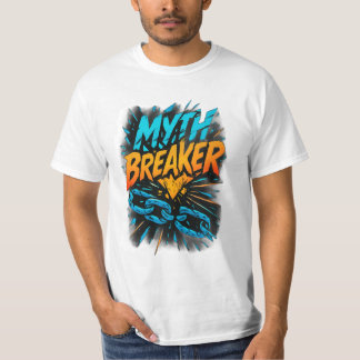 Myth Breaker: Shatter the Limits T-Shirt