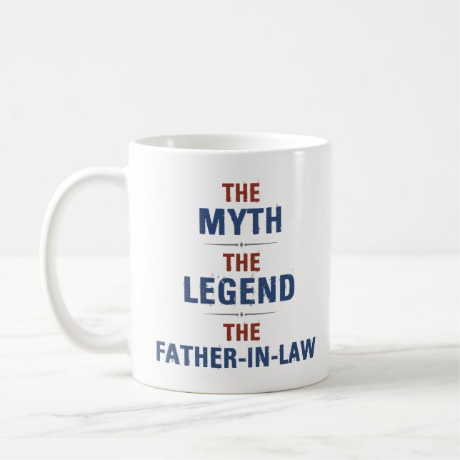 Myth Legend Father-In-Law Coffee Mug (Left)