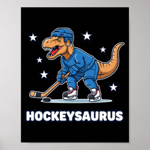 Mythical & prehistoric hockeysaurus funny poster