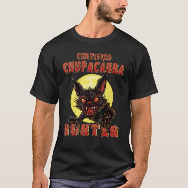 Mythical Monster - Chupacabra Hunter - Cryptid Mon T-Shirt (Front)