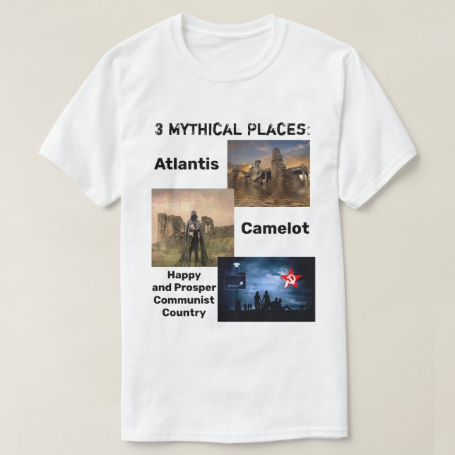 Mythical Places: Atlantis, Happy communist country T-Shirt (Design Front)