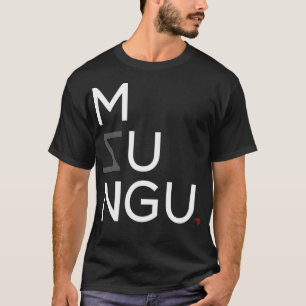 Mzungu T-Shirt