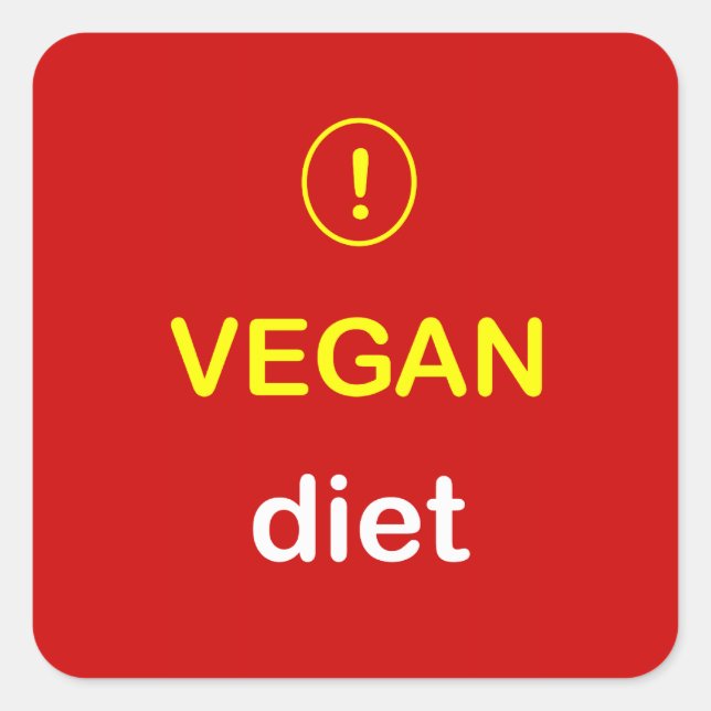 n4 - Food Alert ~ VEGAN DIET. Square Sticker (Front)