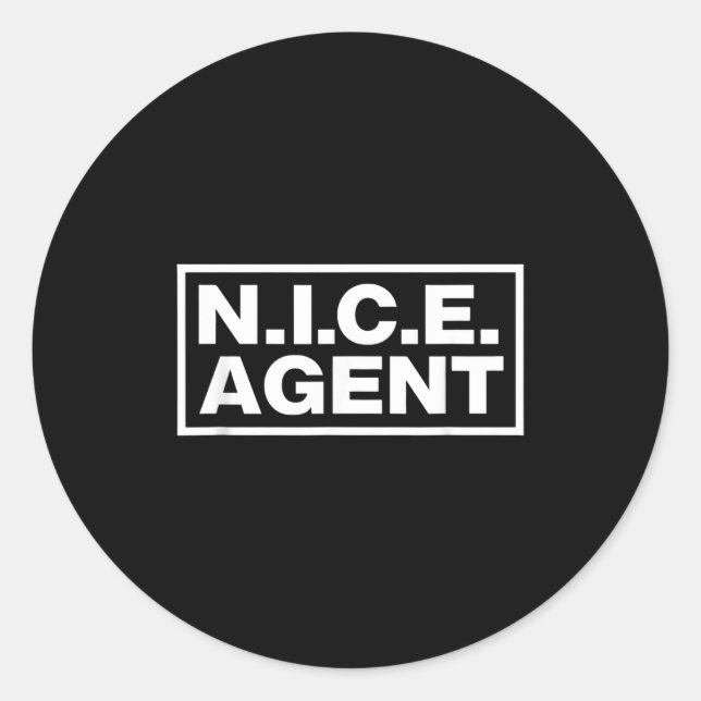 N I C E Agent Funny Protest Costume Art  Classic Round Sticker (Front)