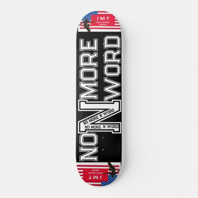 N MORE N WORD. Skateboard (Front)