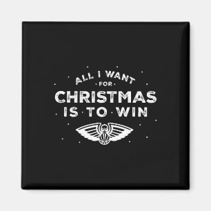 N New Orleans Pelicans Christmas All I Want Is To  Magnet