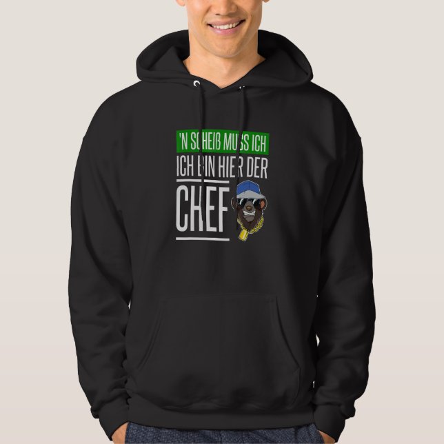 N Scheis Muss Ich Chef Vorgesetzter Vorarbeiter Hoodie (Front)