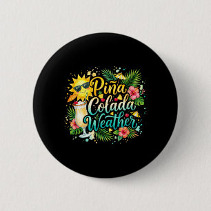 ña Colada Weather Trocal Summer Beach tail 6 Cm Round Badge