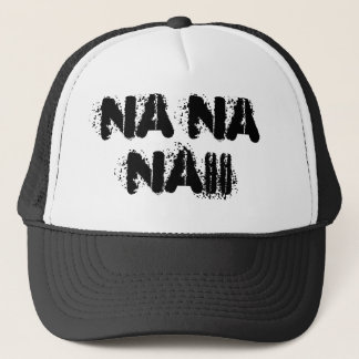 NA NA NAII TRUCKER HAT