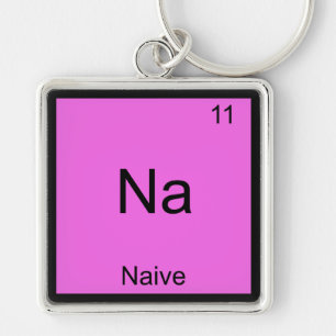 Na - Naive Funny Chemistry Element Symbol T-Shirt Key Ring