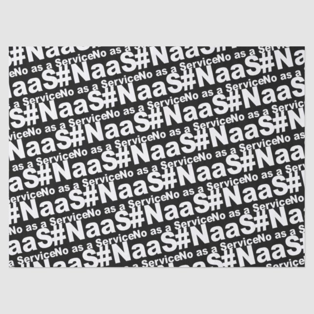 NAAS No As A Service Funny Saying Tissue Paper (Front)