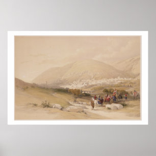 Nablous, ancient Shechem, April 17th 1839, plate 4 Poster