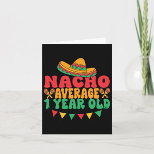 Nacho Average 1 Year Old Matching Family Cinco De  Card