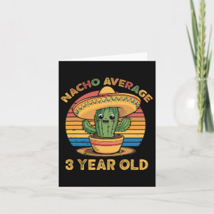 Nacho Average 3 Year Old Cinco De Mayo 3rd Birthda Card