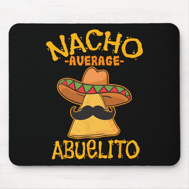 Nacho Average Abuelito Grandfather Grandpa Cinco D Mouse Mat (Front)