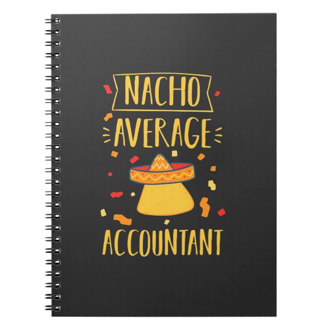 Nacho Average Accountant Notebook (Front)