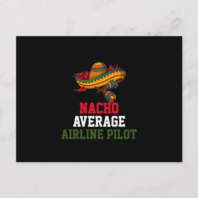 Nacho Average Airline Pilot  Postcard (Front)