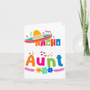 Nacho Average Aunt Auntie Cinco De Mayo Mexican Fi Card