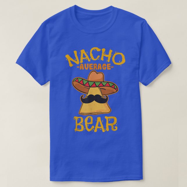 Nacho Average Bear Personalised Name Funny Taco  T-Shirt (Design Front)