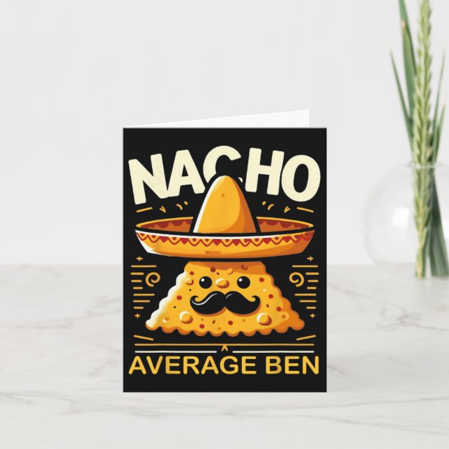 Nacho Average Ben Personalised Name Funny Mexican  Card (Front)