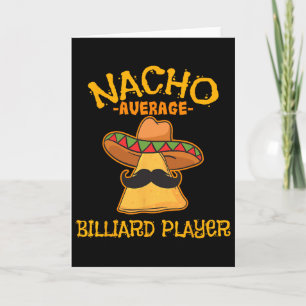 Nacho Average Billiard Player Cinco De Mayo Mexica Card
