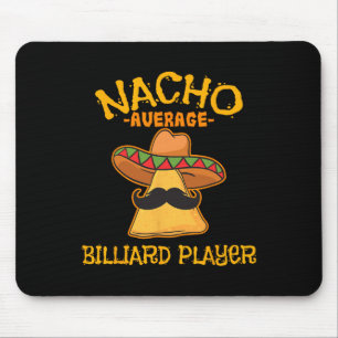 Nacho Average Billiard Player Cinco De Mayo Mexica Mouse Mat