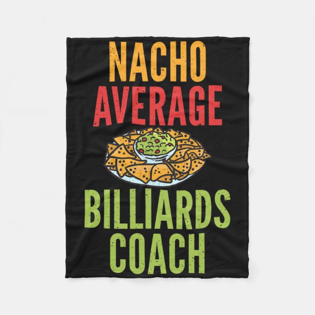 Nacho Average Billiards Coach Mexican Pool Billiar Fleece Blanket (Front)