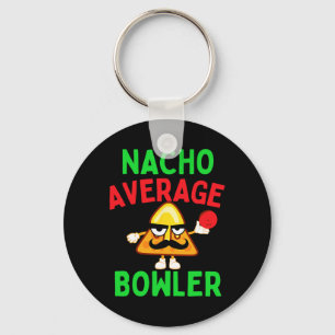 Nacho Average Bowler Cinco De Mayo Bowling Mexican Key Ring