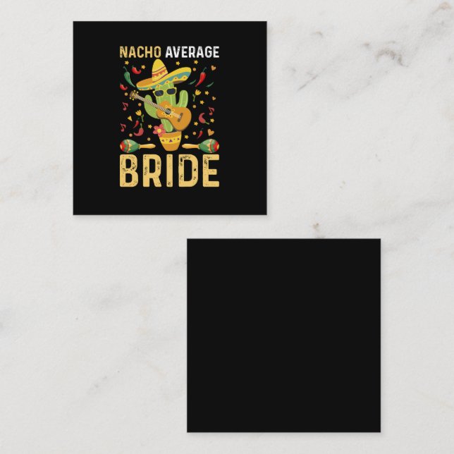Nacho Average Bride Cinco De Mayo Mexican Wedding  Square Business Card (Front/Back)