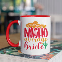 Nacho Average Bride Spanish Sombrero Funny Wedding