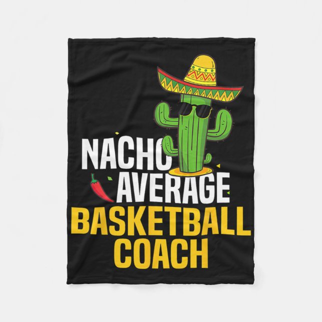 Nacho Average Bysketbyll Coach Cinco De Mayo Mexic Fleece Blanket (Front)