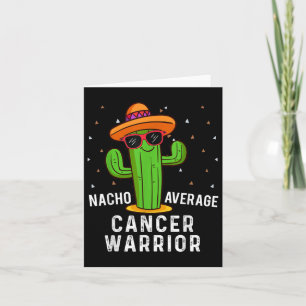 Nacho Average Cancer Warrior Cinco De Mayo Fiesta  Card