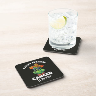 Nacho Average Cancer Warrior Cool Coaster