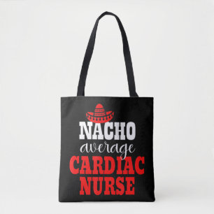 Nacho Average Cardiac Nurse Mexican Funny Cinco De Tote Bag