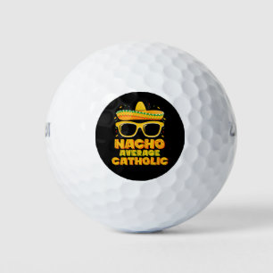 Nacho Average Catholic Church Cinco De Mayo Golf Balls